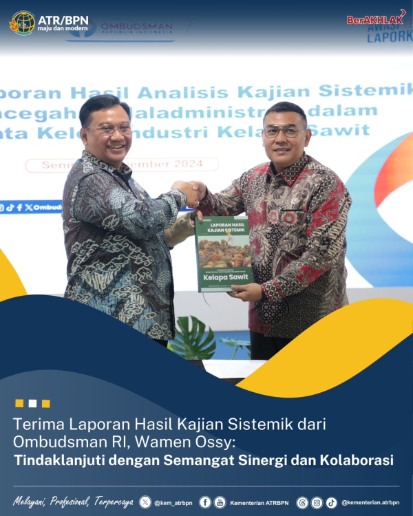 Terima Laporan Hasil Kajian Sistemik dari Ombudsman RI, Wamen Ossy: Tindaklanjuti Dengan Semangat Sinergi dan Kolaborasi