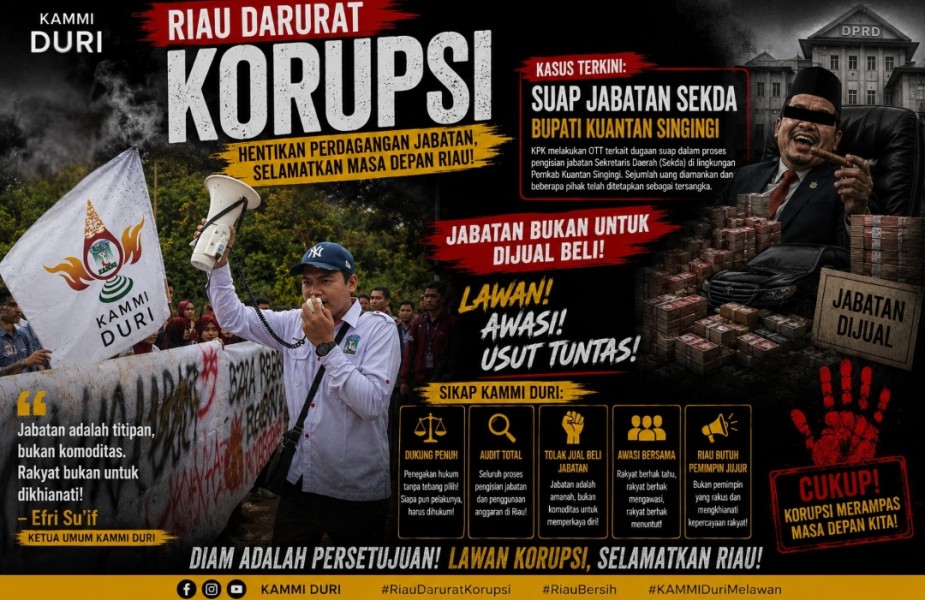 Ketum KAMMI Duri Tegaskan Perlawanan terhadap Korupsi : Jangan Biarkan Jabatan Publik Diperjualbelikan di Riau