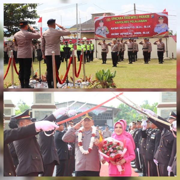 Gelar Acara Farewell Parade, Polres Pelalawan Sambut Kapolres Baru AKBP Afrizal Asri, SIK