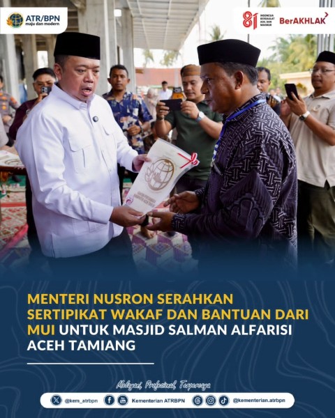 Menteri Nusron Serahkan Sertipikat Wakaf dan Bantuan dari MUI untuk Masjid Salman Alfarisi Aceh Tamiang
