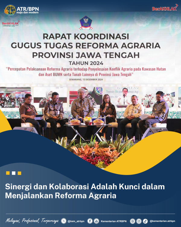 Sinergi dan Kolaborasi Adalah Kunci dalam Menjalankan Reforma Agraria