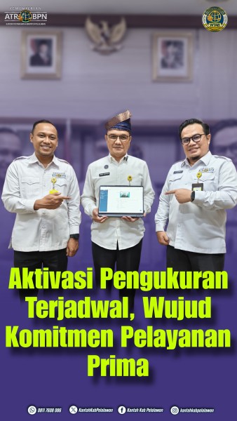 Aktivasi Pengukuran Terjadwal, Wujud Komitmen Pelayanan Prima