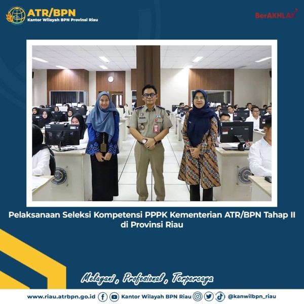 Kanwil BPN Provinsi Riau Tinjau Langsung Pelaksanaan Ujian Seleksi PPPK Tahap II untuk PPNPN