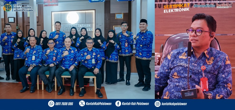 Kantor Pertanahan Kabupaten Pelalawan Terima Kunjungan Tim Monitoring Pembangunan Zona Integritas (ZI) dan Kepegawaian dari BPN Provinsi Riau