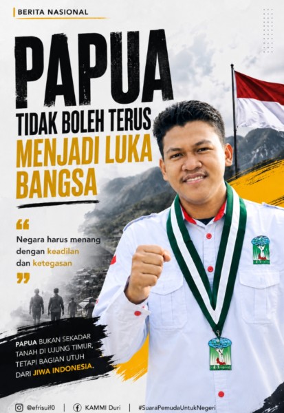 Pernyataan Sikap Ketua Umum KAMMI Duri : Papua Tidak Boleh Terus Menjadi Luka Bangsa, Negara Harus Menang dengan Keadilan dan Ketegasan