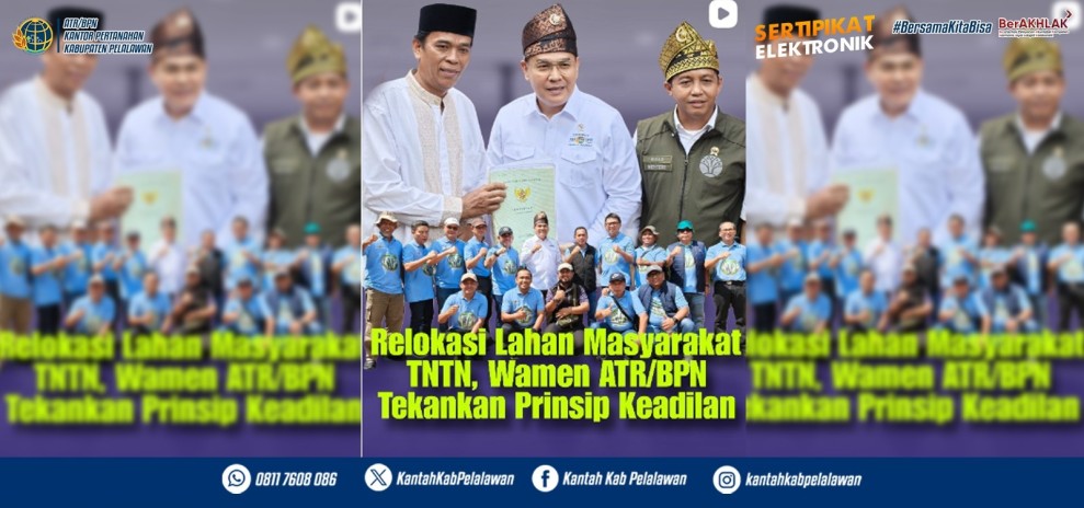 Wamen ATR/BPN Hadiri Relokasi Lahan Masyarakat dari Kawasan TNTN di Pelalawan