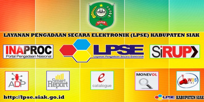 LPSE Siak Sukses Raih 17 Standarisasi LKPP-RI