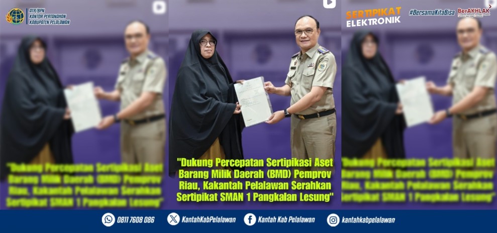 Kantor Pertanahan Pelalawan Dukung Percepatan Sertipikasi Aset BMD Pemprov Riau