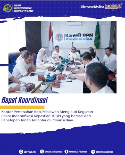 Rapat Koordinasi Identifikasi Kepastian TCUN di Provinsi Riau