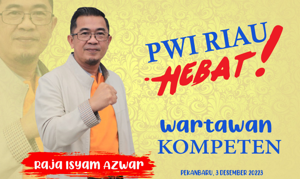 Maju Sebagai Calon Ketua PWI Riau Masa Bakti 2023-2028, Besok Raja Isyam Azwar Akan Deklarasi