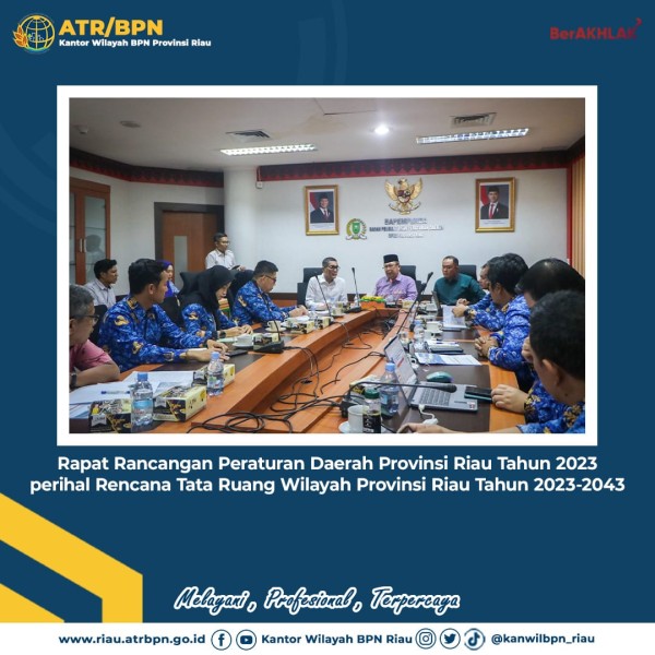 Rapat Rancangan Peraturan Daerah Provinsi Riau Bahas RTRW 2023–2043